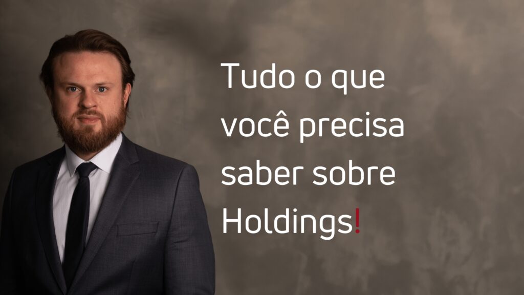 Você sabia que Holding é uma estratégia licita e válida pela lei brasileira? Portanto, leia esse conteúdo exclusivo para entender mais sobre esse assunto!