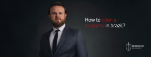Bergesch lawyers will tell you all about how to open a business in brazil.