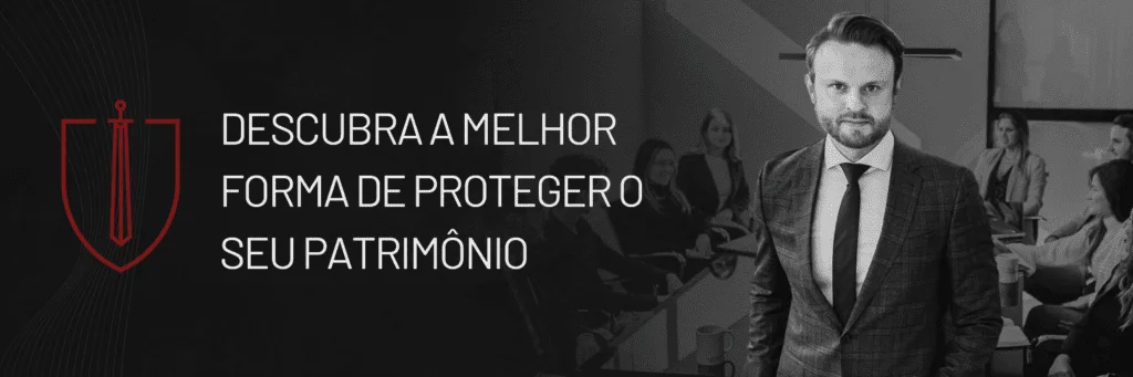 qual a melhor forma de proteger o patrimonio pessoal e empresarial
